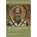 John Chrysostom on Paul: Praises and Problem Passages