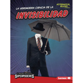 La Verdadera Ciencia de la Invisibilidad (the Real Science of Invisibility)
