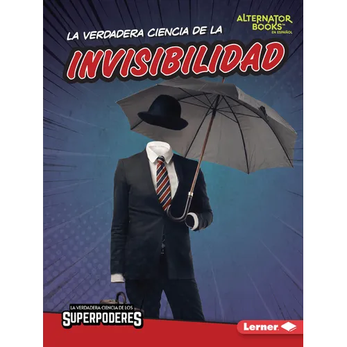 La Verdadera Ciencia de la Invisibilidad (the Real Science of Invisibility)