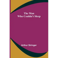 The Man Who Couldn't Sleep