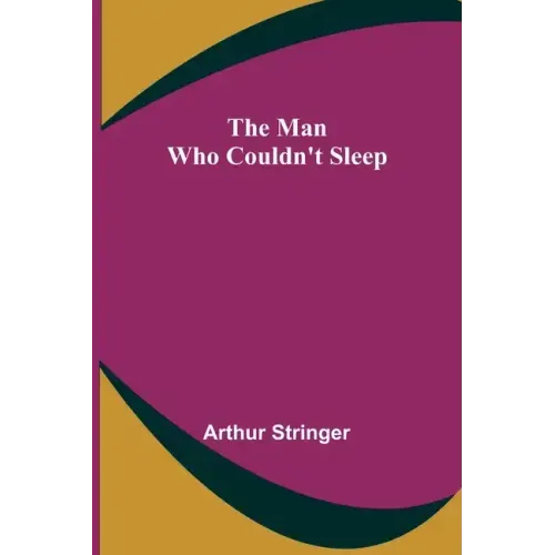 The Man Who Couldn't Sleep
