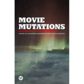 Movie Mutations: The Changing Face of World Cinephilia