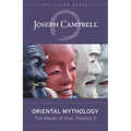 Oriental Mythology (the Masks of God, Volume 2)