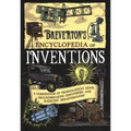Breverton's Encyclopedia of Inventions: A Compendium of Technological Leaps, Groundbreaking Discoveries, and Scientific Breakthroughs