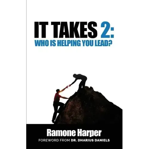 It Takes 2: Who Is Helping You Lead