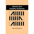 Libraries And Founders Of Libraries