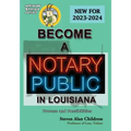 Become a Notary Public in Louisiana (New for 2023-2024): Process and Possibilities
