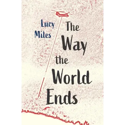 The Way the World Ends