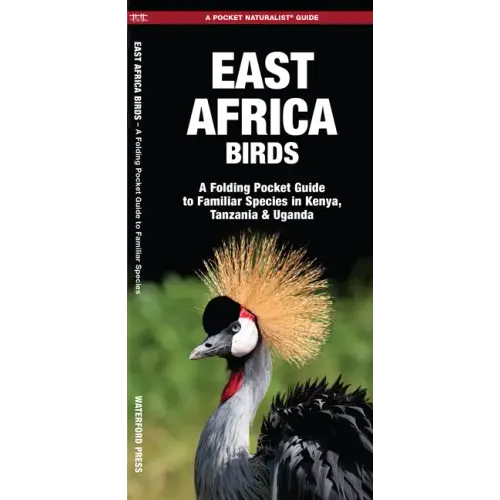 East Africa Birds: A Folding Pocket Guide to Familiar Species in Kenya, Tanzania & Uganda