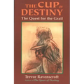 The Cup of Destiny: The Quest for the Grail