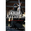 Ninja Assassin: A Time Travel Erotic Romance
