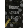 Honor Among Outcasts