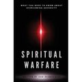 Spiritual Warfare: What You Need to Know About Overcoming Adversity