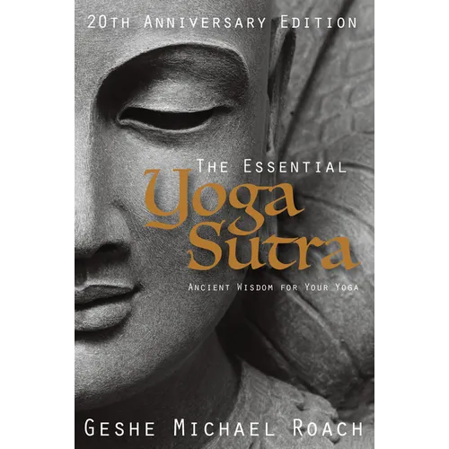 The Essential Yoga Sutra: Ancient Wisdom for Your Yoga