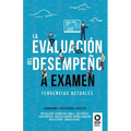 La evaluación del desempeño a examen