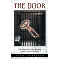 The Door: My Twenty-Six Years Working Inside Canada's Prisons