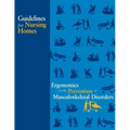 Guidelines for Nursing Homes Ergonomics for the Prevention of Musculoskeletal Disorders