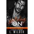 Holding On: Ruthless Sinners MC