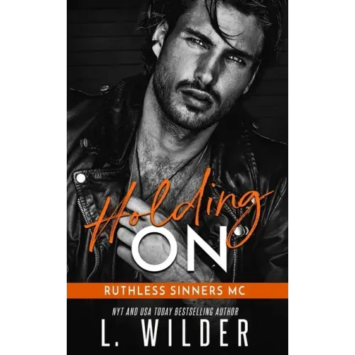 Holding On: Ruthless Sinners MC