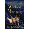 Wicked Matrimony: A Vampire Paranormal Romance: Legends and Lovers