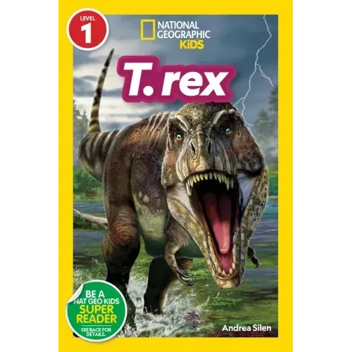 T. Rex (National Geographic Kids Readers, Level 1)