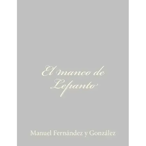 El manco de Lepanto