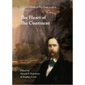 Collected Works of Fitz Hugh Ludlow, Volume 2: The Heart of the Continent: A Record of Travel Across the Plains and in Oregon, with an Examination of
