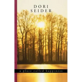 A Place Called Happiness: Creating the Foundations of Personal Well-Being