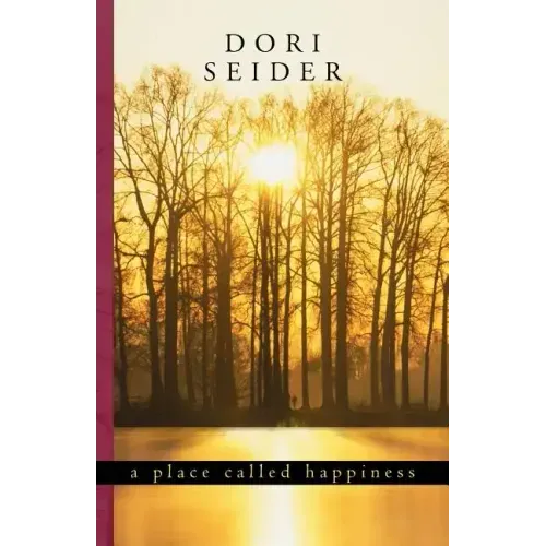 A Place Called Happiness: Creating the Foundations of Personal Well-Being