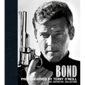 Bond: Photographed by Terry O'Neill: The Definitive Collection