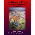 Rainbow Bridge: Shakta Tantrika of the Uttarakaulas