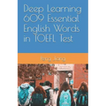 Deep Learning 609 Essential English Words in TOEFL Test