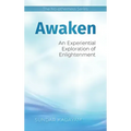 Awaken: An Experiential Exploration of Enlightenment