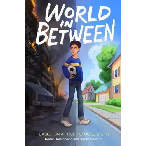 World in Between: Based on a True Refugee Story
