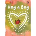 Hug a Bug - Our Yarning