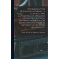 The Queen of the Household. A Carefully Classified and Alphabetically Arranged Repository of Useful Information on Subjects That Constantly Arise in t