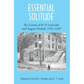 Essential Solitude: The Letters of H. P. Lovecraft and August Derleth, Volume 2