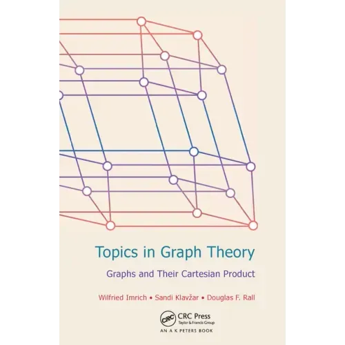 Topics in Graph Theory: Graphs and Their Cartesian Product