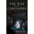 The War of the Camisards (1702-1704): Huguenot Insurrection During the Reign of Louis XIV