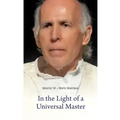 In the Light of a Universal Master: Encounters with Master M