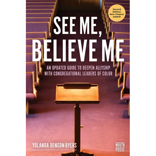 See Me, Believe Me: An Updated Guide to Deepen Allyship with Congregational Leaders of Color