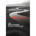 The New Madrid Quake Chronicles
