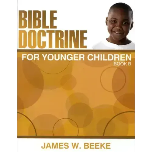 Bible Doctrine for Younger Children, Book B