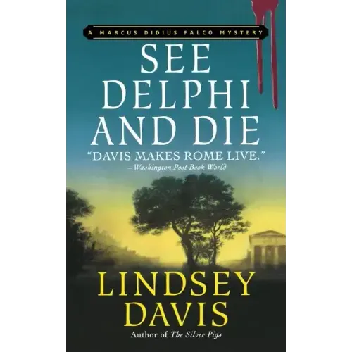 See Delphi and Die: A Marcus Didius Falco Mystery