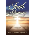 Faith Journey: A Devotional for Christians Overcoming Cancer