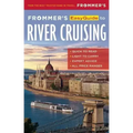 Frommer's Easyguide to River Cruising