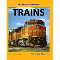 My Favorite Machine: Trains