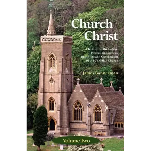 The Church of Christ: Volume Two