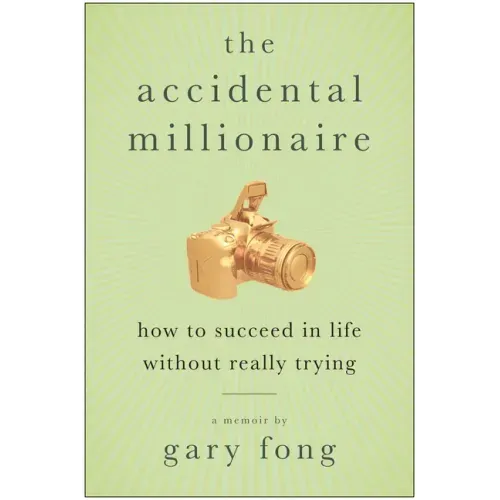 The Accidental Millionaire
