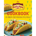 The Old El Paso Cookbook: 20-Minute-Prep Mexican-Style Meals